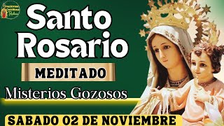 🌹Santo Rosario de Hoy Sabado 02 de Noviembre ❤️ Misterios Gozosos 🙏🏼Rosario a la Virgen Maria