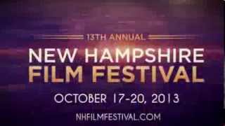 New Hampshire Film Festival 2013: Oct 17-20