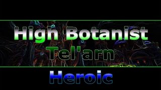 High Botanist Tel'arn Heroic - Assassination Rogue POV 7.1