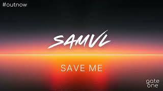 Samvl - Save Me