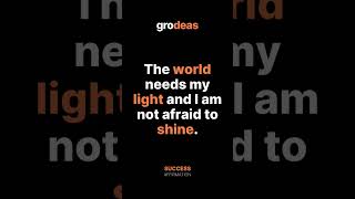 The World Needs My Light & I Am Not Afraid To Shine