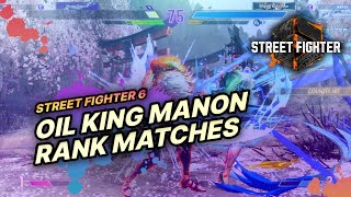 SF6 → Oil King (Manon) Ranked Matches #001