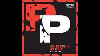 Cristoph x Artche - Illusions (Dj Compressor Edit)