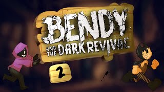 WHY DID I OPEN THE BOX?! || Bendy And The Dark Revival Part #2