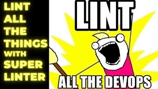 Lint Everything with Super Linter: DevOps and Docker Live Show (Ep 141)