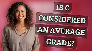 Is C considered an average grade?