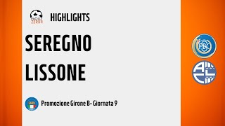 [HIGHLIGHTS] Promozione Girone B 24/25 - Day 9 - Seregno - Lissone