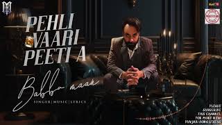 PEHLI VAARI PEETI A. BY BABBU MAAN NEW PUNJABI SONG STATUS VIDEO |  LATEST NEW PUNJABI SONG STATUS.