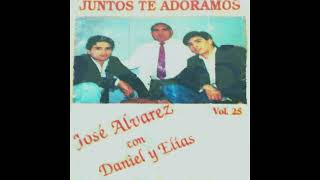 Jose Alvarez Con Daniel Y Elías - Juntos Te Adoramos, Álbum Completo Vol; 25 (Año 1995)