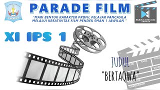 FESTIVAL FILM PELAJAR 2022 | XI IPS 1 - BERTAQWA