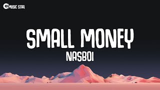 Nasboi - Small Money (Lyrics)