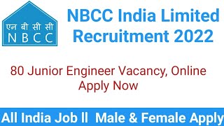 NBCC Recruitment 2022 ll 80 Junior Engineer Vacancy, Online Apply Now