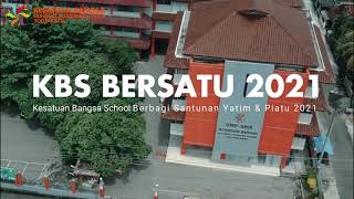 KBS BERSATU 2021 || Kesatuan Bangsa School Berbagi Santunan Yatim & Piatu 2021