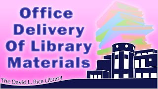 Office Delivery of Library Materials