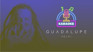 Guadalupe - Helgi [ Karaokê ]