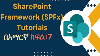 7  Setting Up SPFx Development environment SharePoint framework in Amharic Ethiopia