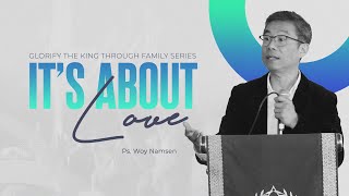 RIM PERTH - SUNDAY SERVICE | It's About Love | Ps. Woy Namsen