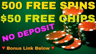 No Deposit Casino Bonuses💲🎁💲500 Free Spins + 50 Free Chips