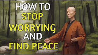 HOW TO STOP WORRYING AND FIND PEACE | Bag of worries on head | Zen story on worries |