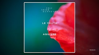 Le Youth - Aquiver