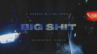 A Boogie Wit da Hoodie - Big Shit (Remix)