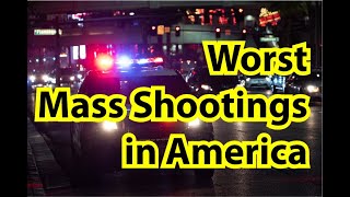 Mass Shootings in America: A Look at the Deadliest Attacks