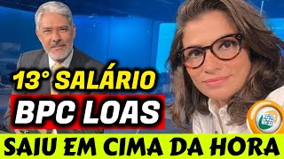 ✔️ SURPRESAS! 13° SALÁRIO BPC LOAS 03/07 - PAGAMENTO BPC VALOR MAIOR