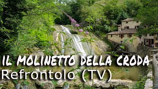 Il Molinetto Della Croda - Refrontolo TV (4k)