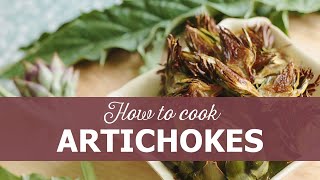 How to cook artichokes from your garden