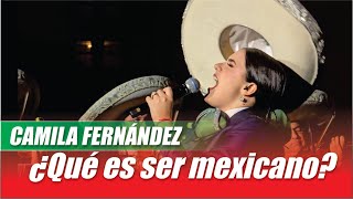 CAMILA FERNÁNDEZ | Lo que no debe faltar en la mesa de un MEXICANO.