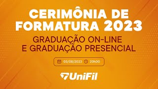 Cerimônia de Formatura UniFil 2023 - EaD