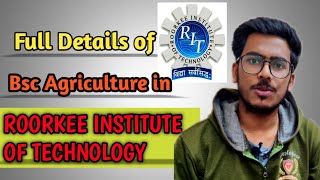 Roorkee Institute of Technology || BSc Agriculture in RIT || Bsc Forestry in RIT || Uttarakhand