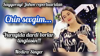 Dardli qo'shiq!!! Armonli muhabbat... | "Chin sevgim" | Sayyorayi Jahon | Cover | Nodira Singer |