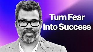 Jordan Peele - How to Turn Fear Into Success