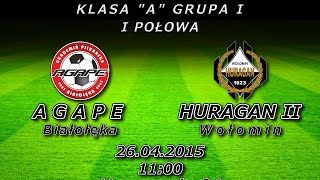 AGAPE-HURAGAN 2015.04.26 I połowa