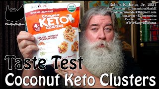 TASTE TEST Coconut Keto Clusters - Day 18,954