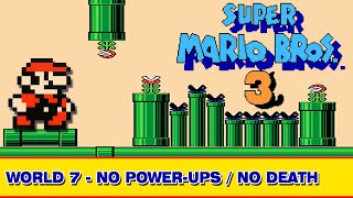 Super Mario Bros. 3 NES - World 7 [No Power-ups - No Death] Part 7/8