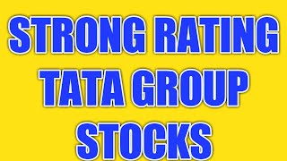 Tata group  22 stocks  movers today with strong rating stocks nelco and rallis india