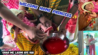 Welcome Home Princess 🧑‍🍼❤️ | Baby Girl 😍| baby Welcome Video | Vlogs Of Kuldeep #babygirl #princess