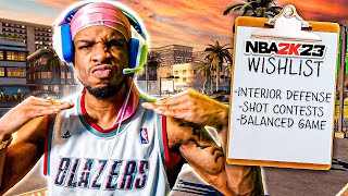 The ULTIMATE NBA 2K23 WISHLIST! EVERYTHING NEEDED TO MAKE NBA 2K FUN AGAIN!