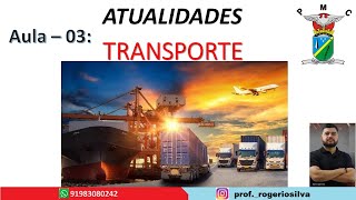 Prefeitura Castanhal - Atualidades: transporte - aula 03.