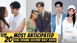 [Top 20] Most Anticipated Thai Drama in Second Half 2024 | New Thai Drama 2024