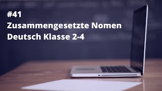 Zusammengesetzte Nomen Deutsch Klasse 2-4 Homeschooling Onlineunterricht