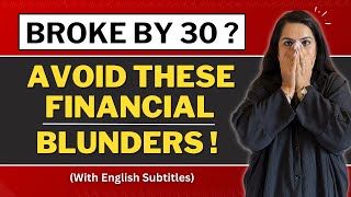 *WARNING* 5 Financial Blunders to Avoid in Your 20s & 30s 😱 | IN HINDI | Gurleen Kaur Tikku