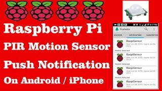 Raspberry Pi Config | PIR Motion Sensor + Push Notification on Android iPhone