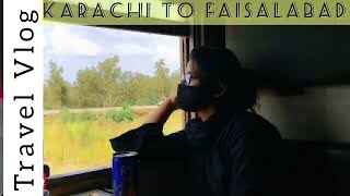 Karachi to Faisalabad - Safar (First Vlog) | Pakistan