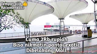 Tempat wisata bagus di jakarta Baywalk mal | pantai, shooping, bisnis, apartermen