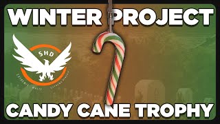 Day 7 Winter Project ~ Candy Cane BP Trophy | #TheDivision2 | PurePrime