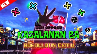 KASALANAN BA - 🌴MEN OPPOSE ( DISCOLATIN REMIX ) KEYCZ MUSIC