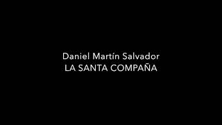 Daniel Martín Salvador - La Santa Compaña